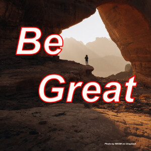 Be Great