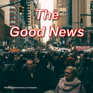 The Good News