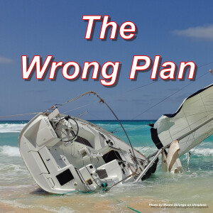 The Wrong Plan
