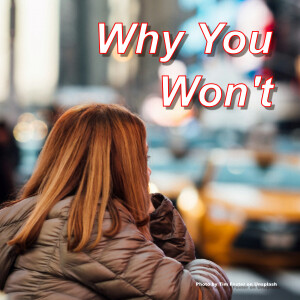 Why You Won't...