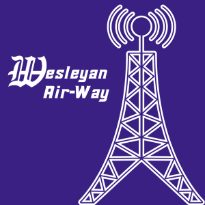 Tom Mitzel‘s Wesleyan Air-Way - EPISODE 047