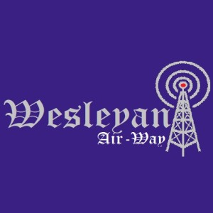 The Wesleyan Air-Way - EPISODE 002