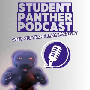 Student Panther Podcast - S1E5 - Ethan Petrosky & Nate Farlee