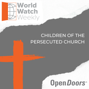 Children and the Persecuted Church