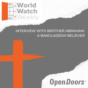 Interview with Brother Abraham: A Bangladeshi Believer