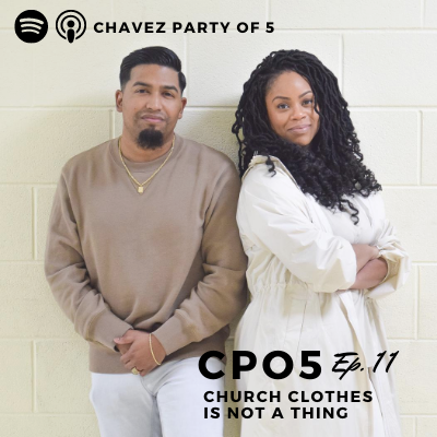 Chavez Party of 5 Podcast