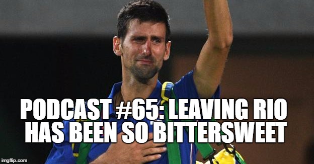 Podcast #65: Leaving Rio but Live in Cincy!!!!