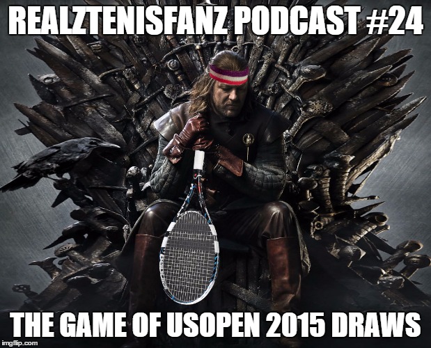 Podcast #24 LIVE: The Game of US Open 2015 Draws 