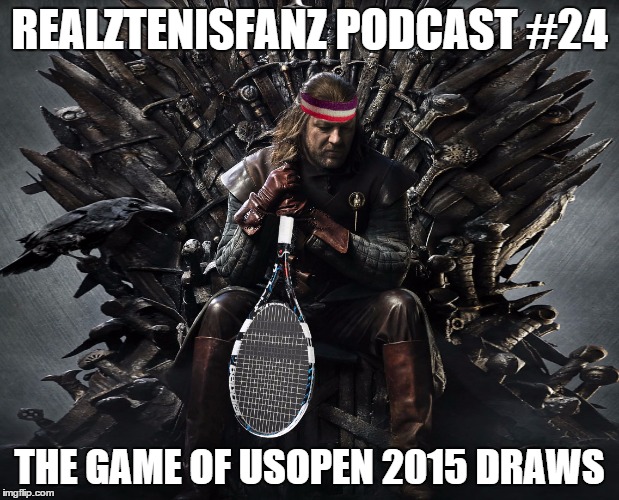 Podcast #24 LIVE: The Game of US Open 2015 Draws