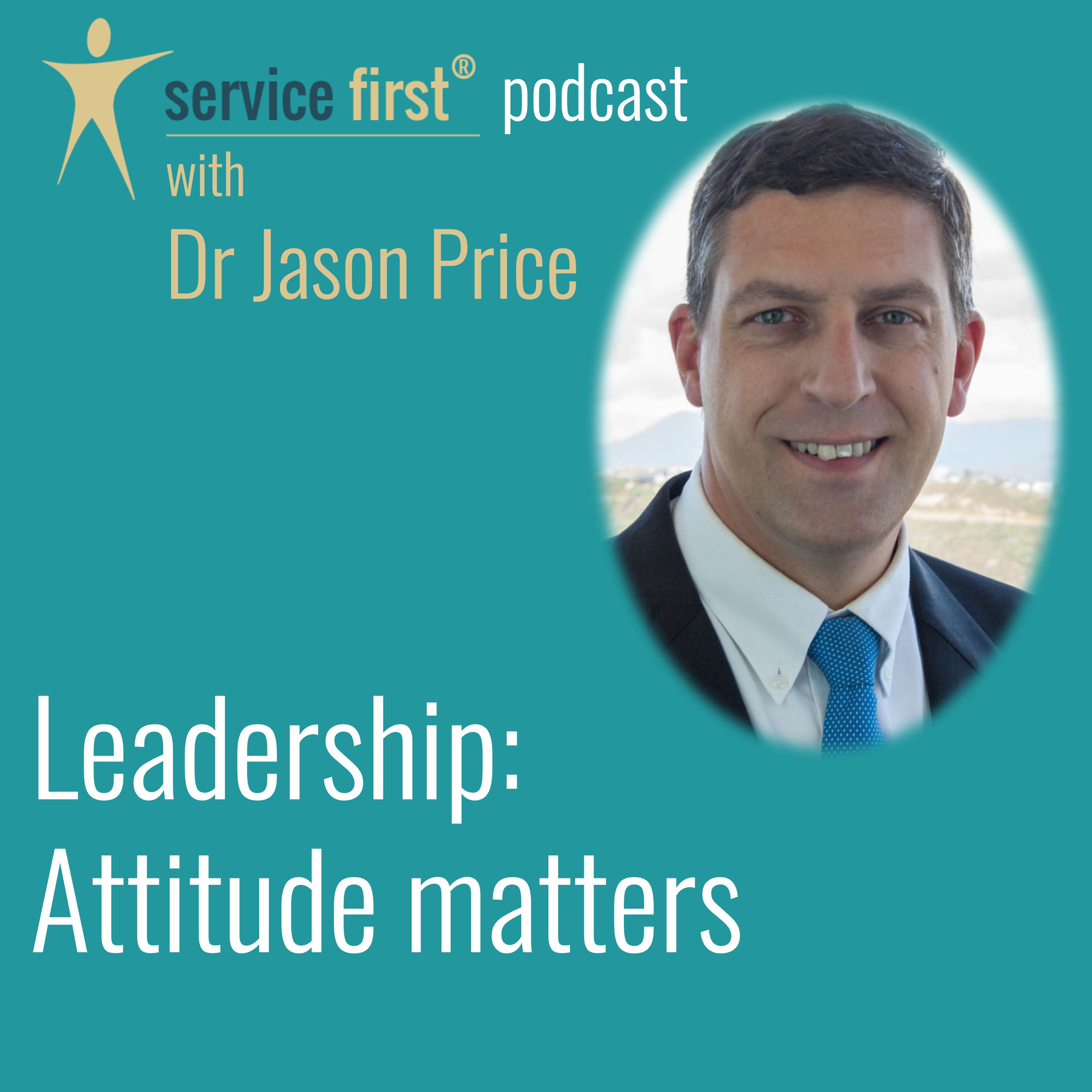 Leadership attitude matters in customer service