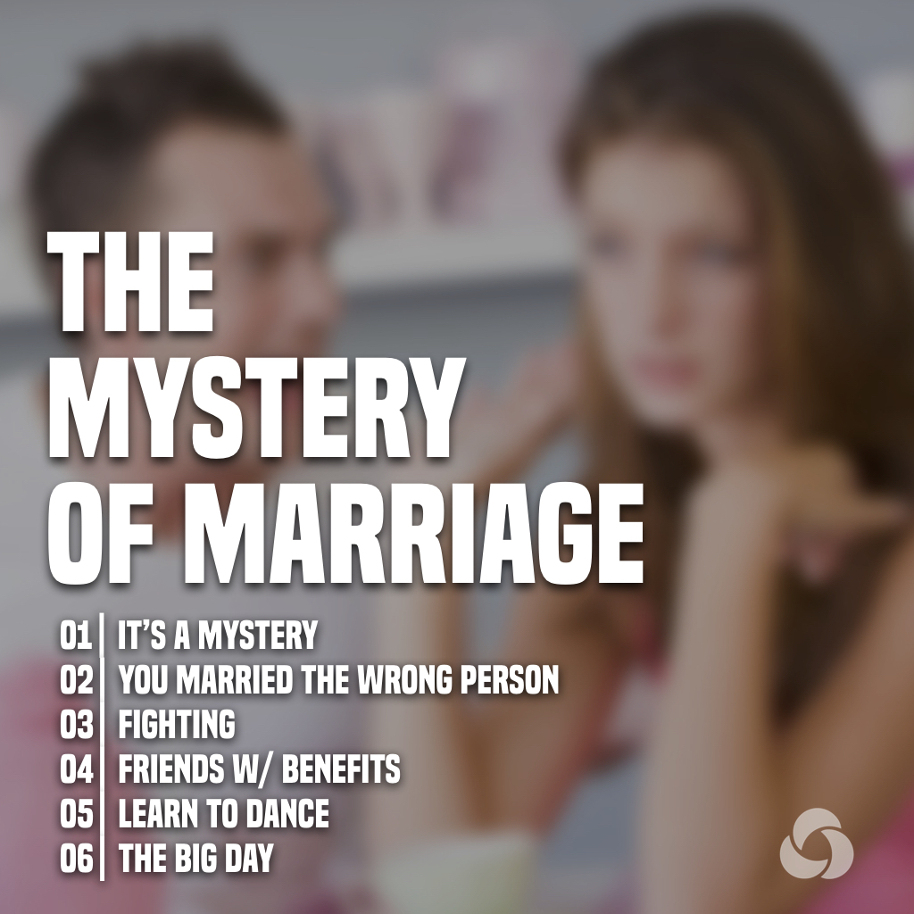 The Mystery of Marriage: E01