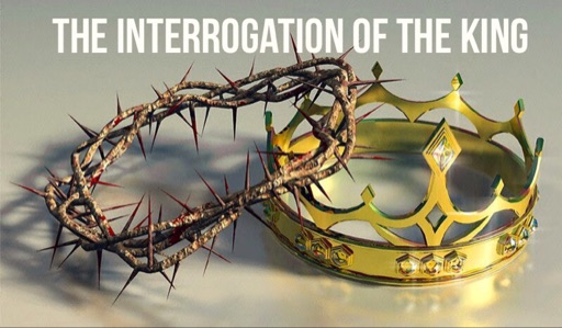 The Interrogation of the King