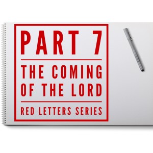 Part 1 - "The Coming of the Lord" - Rapture Ready Series