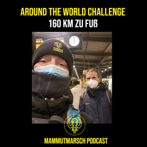 Around the World Challenge - Bob und 160 km zu Fuß