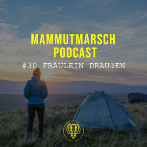 Fräulein Draußen - Solo Outdoor Abenteuer