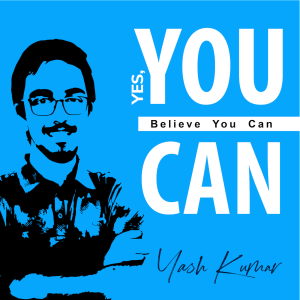 Yes, You Can: Believe You Can E1