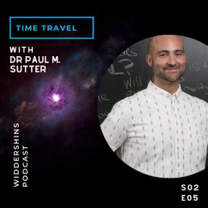 S02E05 - Time Travel with Dr Paul. M Sutter