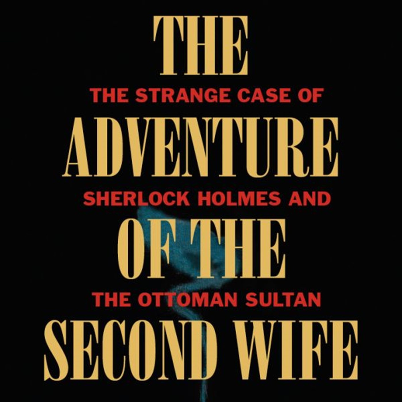 Andrew Finkel on Ottoman Sultan Abdulhamid II and Sherlock Holmes