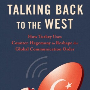 Bilge Yesil on Turkey’s global media operations