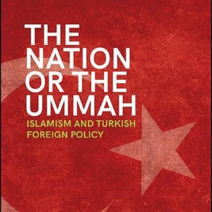 Birol Başkan on Islamism and Turkish foreign policy