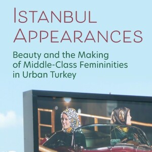 Claudia Liebelt on cosmetic surgery and perceptions of beauty in Turkey