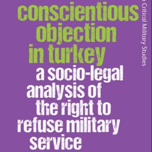 Demet Aslı Çaltekin on militarism and conscientious objection in Turkey