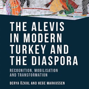 Derya Ozkul on Alevis in contemporary Turkey and abroad