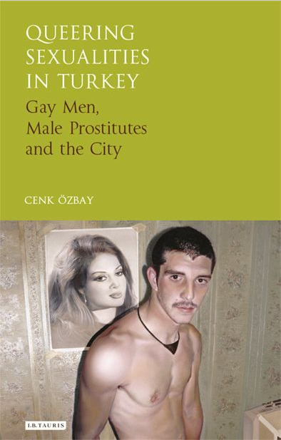 Cenk Özbay on male prostitution in Istanbul and LGBT rights in Turkey
