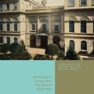 Talin Suciyan on Armenians in Turkey after World War Two