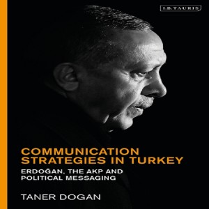 Taner Doğan on ideology and charisma in Erdoğan's communication strategy