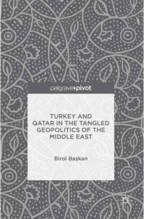 Birol Başkan on Turkey, Qatar and the geopolitics of the Middle East