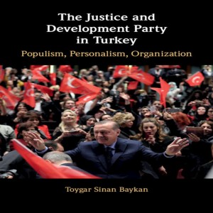 Toygar Sinan Baykan on populism and organisation in the AKP