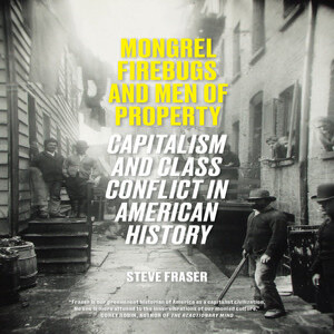 Mongrel Firebugs and Men of Property (Encore)