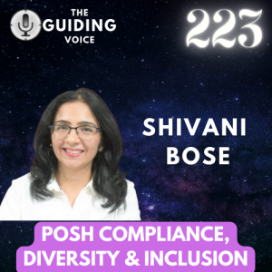 POSH COMPLIANCE, DIVERSITY AND INCLUSION | SHIVANI BOSE | #TGV223
