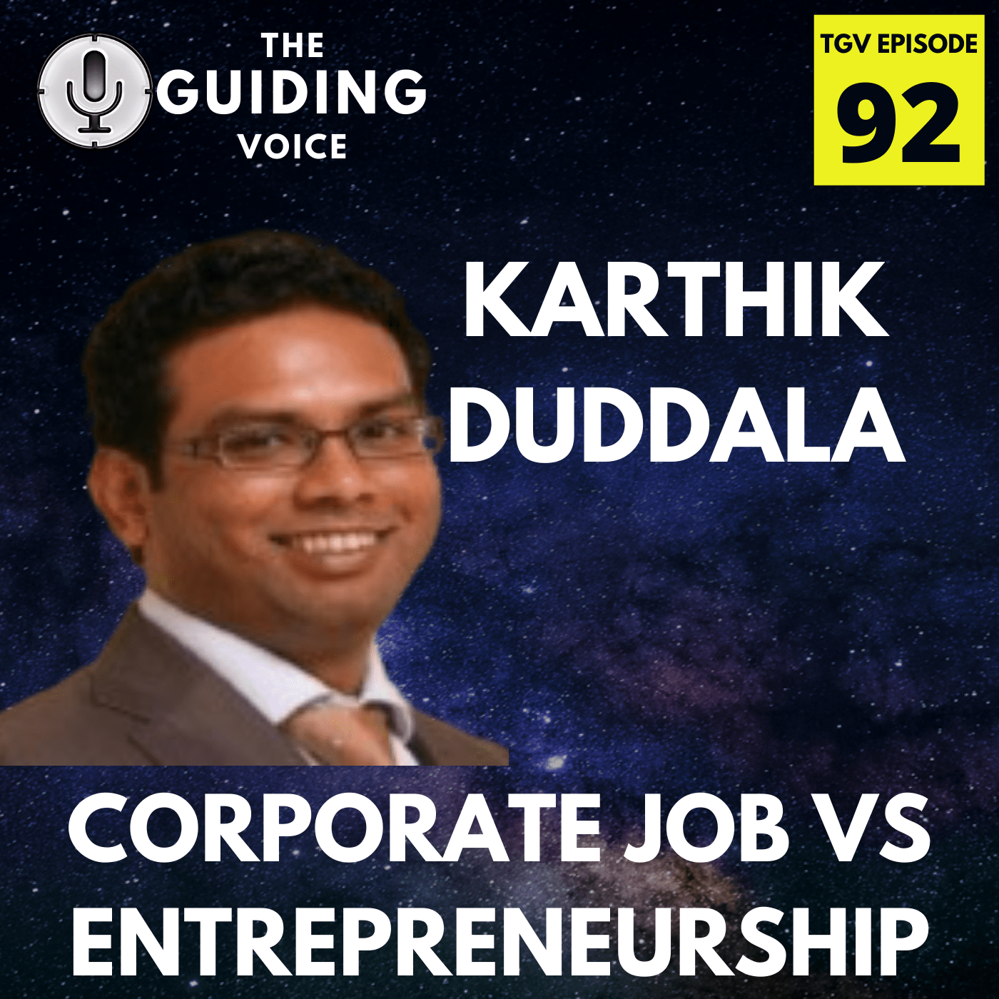 Corporate JOB vs. Entrepreneurship | KARTHIK DUDDALA | TGV Episode #92