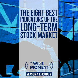 The Eight Best Indicators of the Long-Term Stock Market