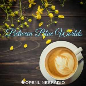 Between Blue Worlds - S2E4: Backyard Coffee Talk About All the Things - 06/26/2020