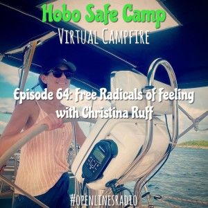 Virtual Campfire - Episode 64: Free Radicals of Feeling - 01/04/2021