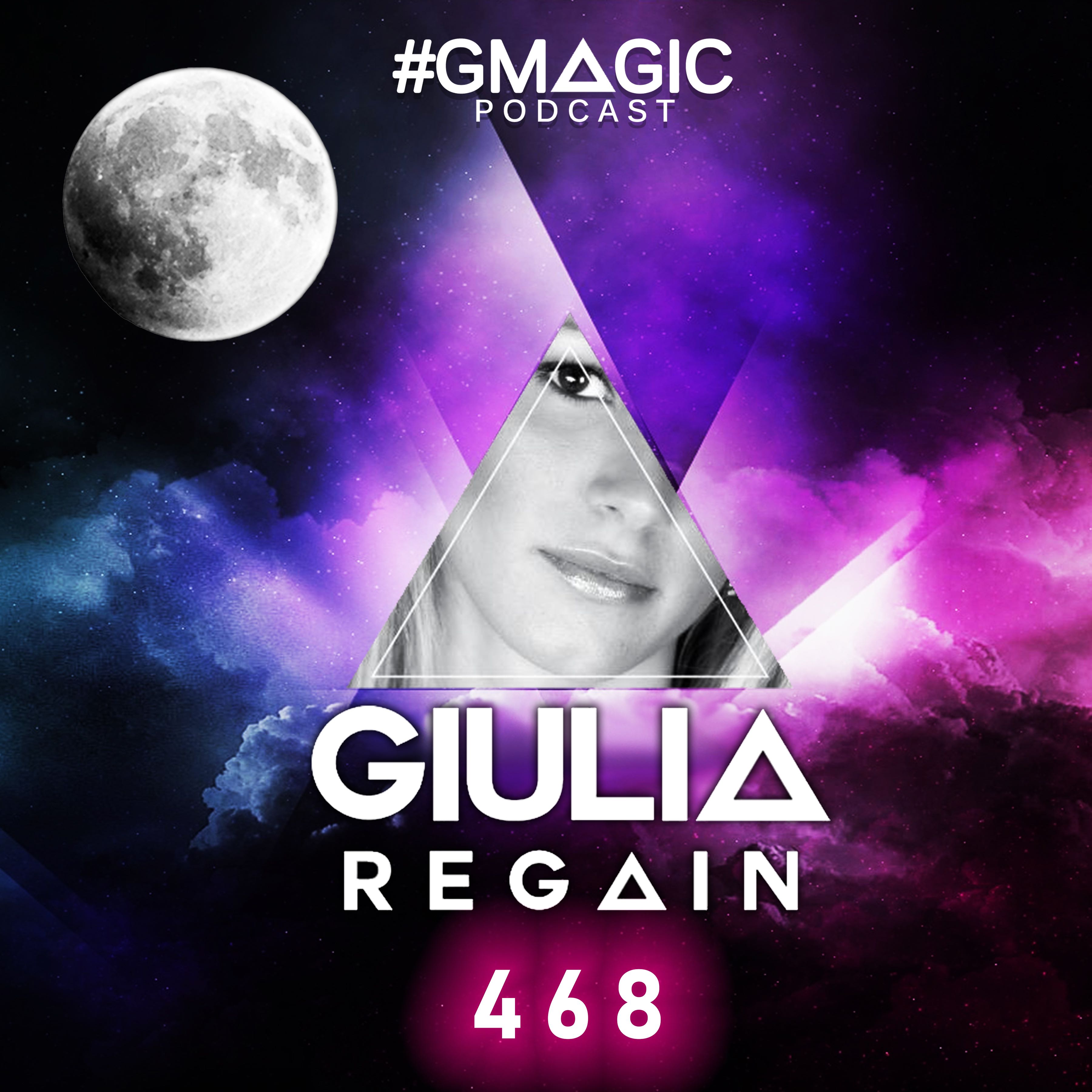 #Gmagic Podcast - Giulia Regain Official Radio Show