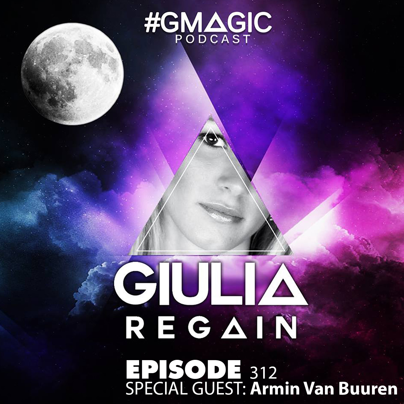 #Gmagic Podcast 312: Special Guest - Armin Van Buuren
