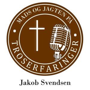 #7 Jakob Svendsen: "Jeg tror Jesus har været ret sjov"