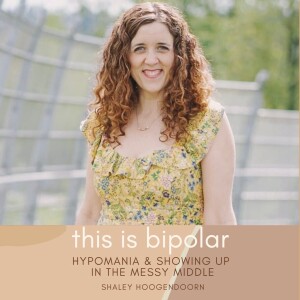 HYPOMANIA: Shaley Showing Up in the Messy Middle