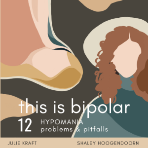 Episode 12 HYPOMANIA: problems & pitfalls