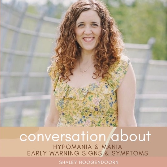 CONVERSATIONS ABOUT- Hypomania & Mania: Early Warning Signs and Community Insights