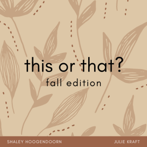 THIS OR THAT - fall 2021 edition