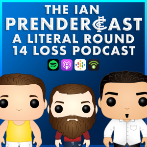 The Ian Prendercast: A Literal Round 14 Loss Podcast!