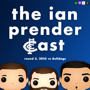 The Ian Prendercast: A Chat About Round 3 (2025)