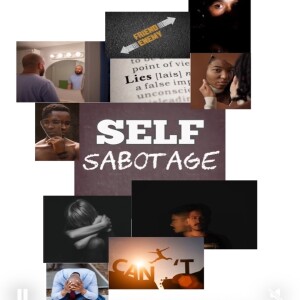 Silencing Self- Sabotage Episode 1