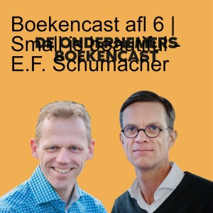 Boekencast afl 6 | Small is beautiful - E.F. Schumacher