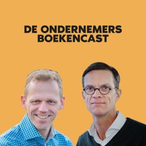 Startup funding - Sjoerd Mol en Thomas Mensink | De Ondernemers Boekencast afl 62